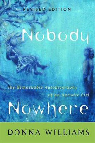 Cover image for Nobody Nowhere: The Remarkable Autobiography of an Autistic Girl