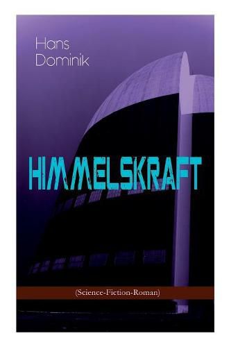 Himmelskraft (Science-Fiction-Roman): Ein Kampf um Energie