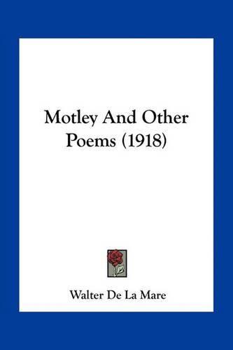 Motley and Other Poems (1918)