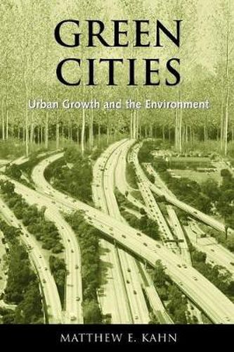 Cover image for Green Cities: Urban Growth and the Environment