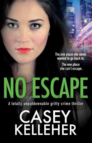 No Escape: A totally unputdownable gritty crime thriller