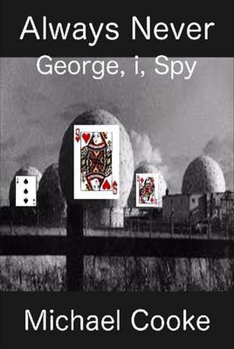 Always Never, George, I, Spy