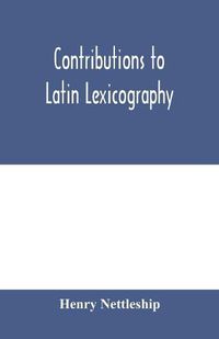 Cover image for Contributions to Latin lexicography