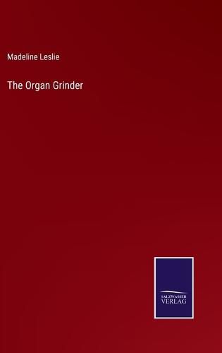 The Organ Grinder