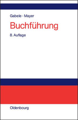 Cover image for Buchfuhrung: Einfuhrung in Die Buchhaltung Und Jahresabschlusserstellung