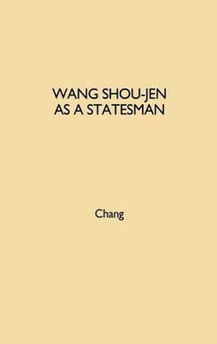 Wang Shou-jen as a Statesman