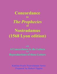 Cover image for Concordance to The Prophecies of Nostradamus