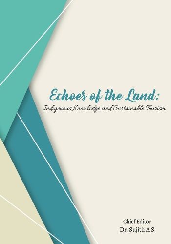 Cover image for Echoes of the Land - Indigenous Knowledge and Sustainable Tourism