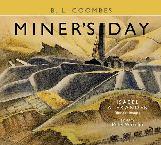 Cover image for Miner's Day, with Rhondda images by Isabel Alexander