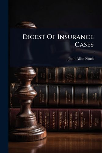 Cover image for Digest Of Insurance Cases