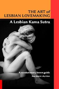 Cover image for The Art of Lesbian Lovemaking a Lesbian Kama Sutra