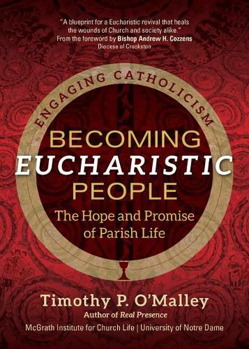 Cover image for Becoming Eucharistic People: The Hope and Promise of Parish Life