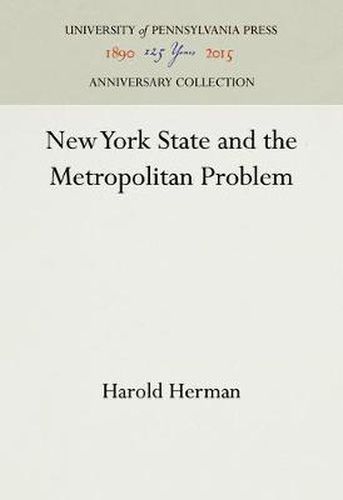 Cover image for New York State and the Metropolitan Problem