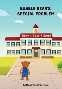 Cover image for Bubble Bear's Special Problem