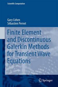 Cover image for Finite Element and Discontinuous Galerkin Methods for Transient Wave Equations