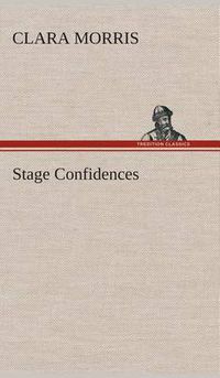 Cover image for Stage Confidences