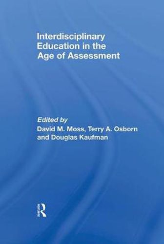 Cover image for Interdisciplinary Education in the Age of Assessment