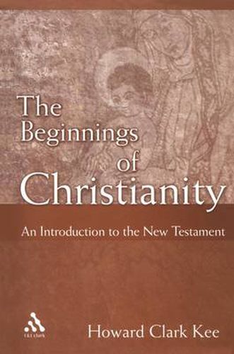 The Beginnings of Christianity: An Introduction to the New Testament