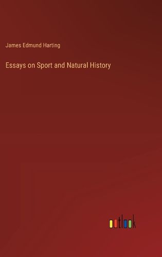 Essays on Sport and Natural History