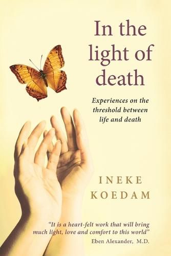 Cover image for In In the Light of Death: Experiences on the Threshold Between Life and Death