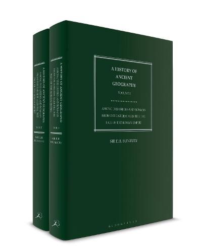 Cover image for A History of Ancient Geography: Among the Greeks and Romans from the Earliest Ages Till the Fall of the Roman Empire