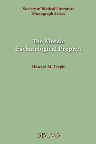 Cover image for The Mosaic Eschatological Prophet