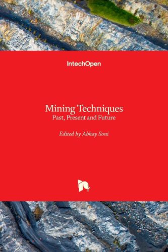 Cover image for Mining Techniques: Past, Present and Future