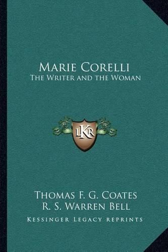 Marie Corelli: The Writer and the Woman