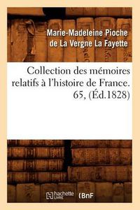 Cover image for Collection Des Memoires Relatifs A l'Histoire de France. 65, (Ed.1828)