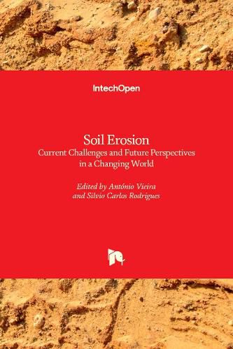 Soil Erosion: Current Challenges and Future Perspectives in a Changing World