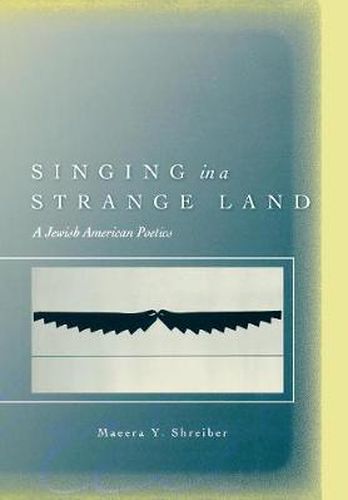 Cover image for Singing in a Strange Land: A Jewish American Poetics