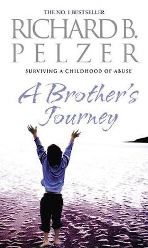 Cover image for A Brother's Journey: Surviving A Childhood of Abuse