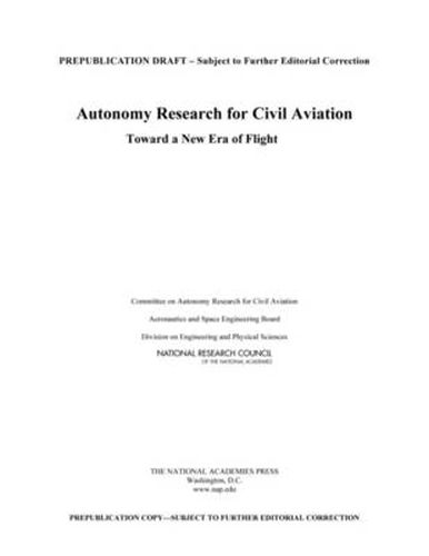 Autonomy Research for Civil Aviation: Toward a New Era of Flight