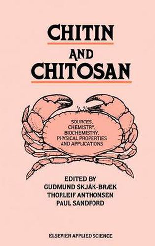 Cover image for Chitin and Chitosan: Sources, chemistry, biochemistry, physical properties and applications