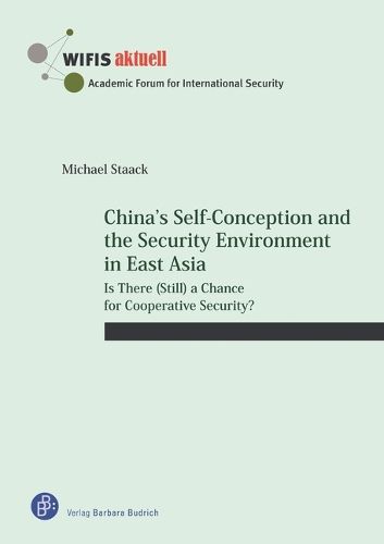 China's Self-Conception and the Security Environment in East Asia