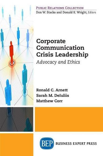 Cover image for Corporate Communication Crisis Leadership: Advocacy and Ethics