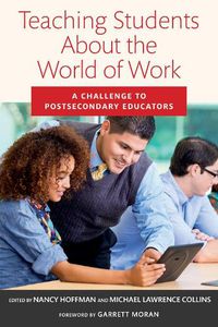 Cover image for Teaching Students About the World of Work: A Challenge to Postsecondary Educators