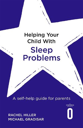 Cover image for Helping Your Child with Sleep Problems: A self-help guide for parents