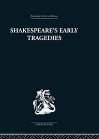 Cover image for Shakespeare's Early Tragedies