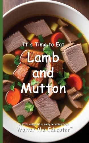 Cover image for It's Time to Eat Lamb and Mutton