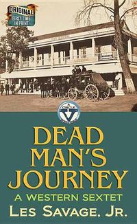 Cover image for Dead Man's Journey: A Western Sextet: A Circle V Western