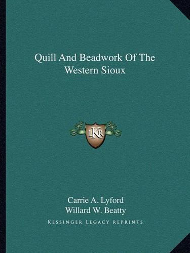 Cover image for Quill and Beadwork of the Western Sioux