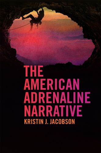 Cover image for The American Adrenaline Narrative