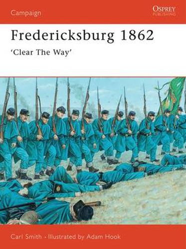 Cover image for Fredericksburg 1862: 'Clear The Way