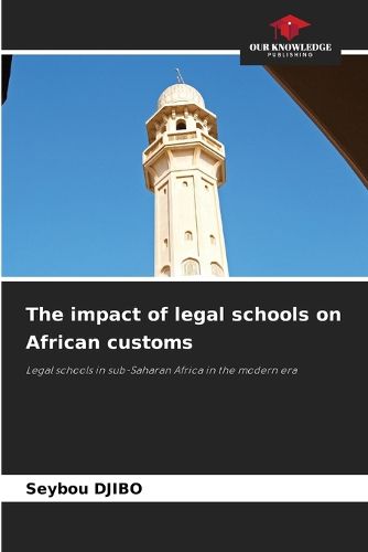 Cover image for The impact of legal schools on African customs