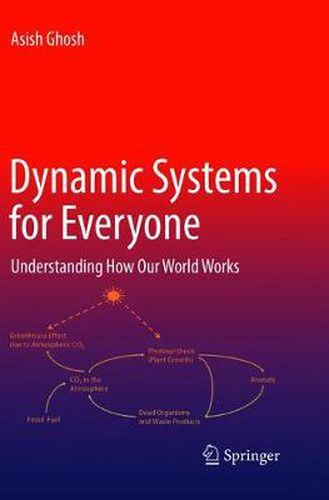 Cover image for Dynamic Systems for Everyone: Understanding How Our World Works