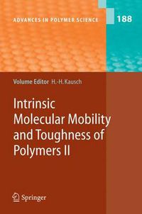 Cover image for Intrinsic Molecular Mobility and Toughness of Polymers II