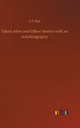 Taken Alive and Other Stories with an Autobiography