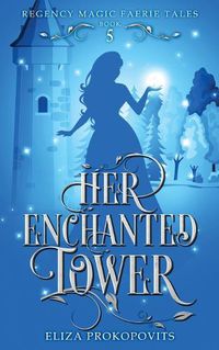 Cover image for Her Enchanted Tower