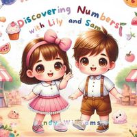 Cover image for Discovering Numbers with Lily and Sam